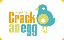 How To Crack an Egg